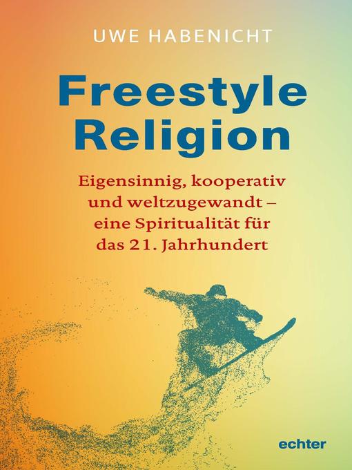 Title details for Freestyle Religion by Uwe Habenicht - Available